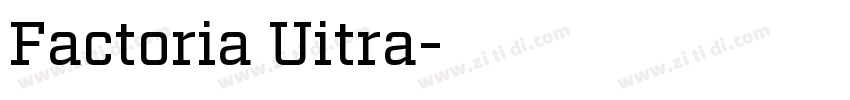 Factoria Uitra字体转换